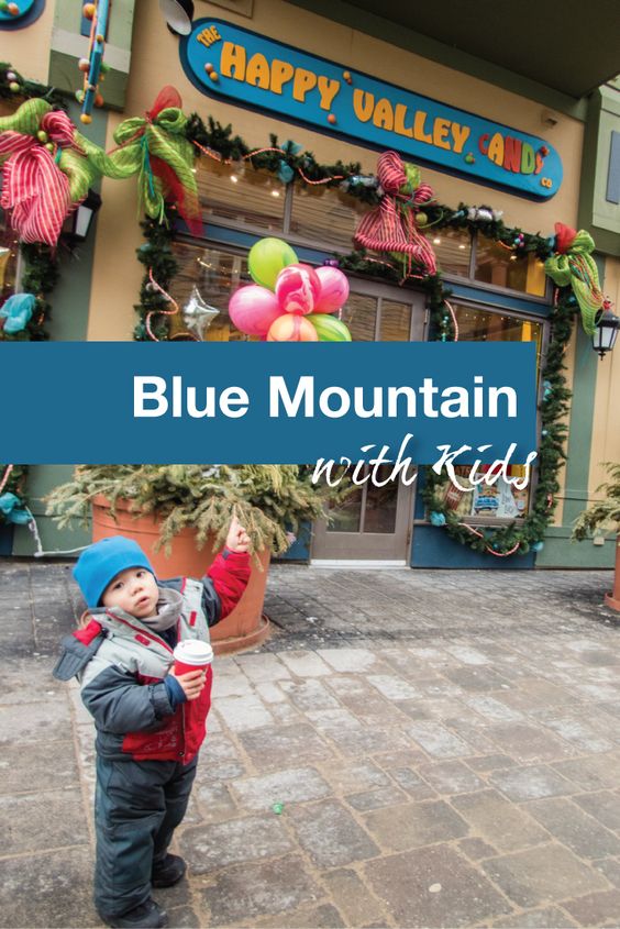 Blue Mountain with Kids - Pinterest