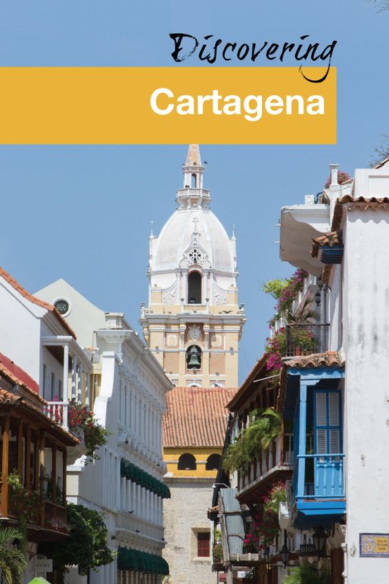 Discovering Cartagena - Pinterest