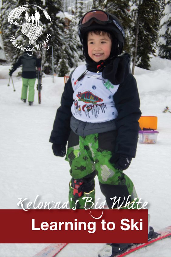 Learning to Ski at Kelownas Big White - Pinterest