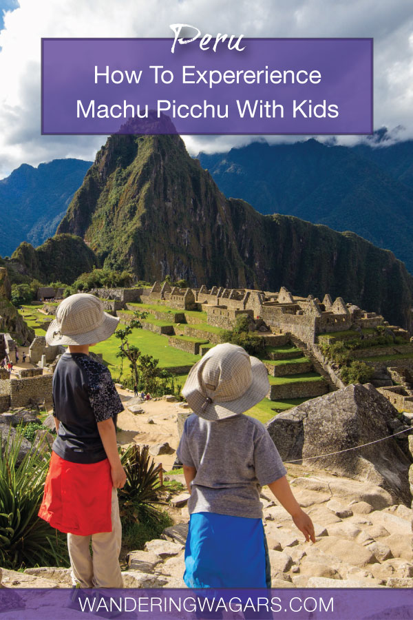 Thinking about how to visit Machu Picchu with kids? Don't be worried! Visiting Machu Picchu with children isn't hard. In fact, it can be life changing!