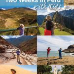 How to spend two weeks in Peru with kids Peru itinerary