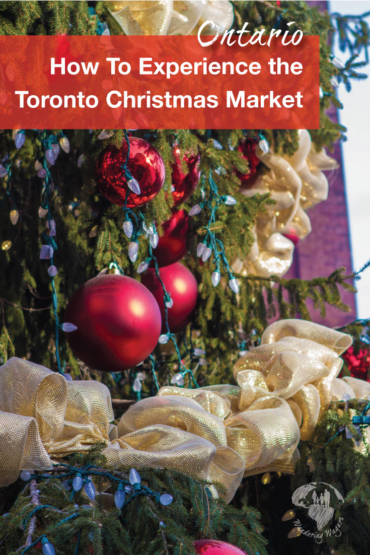 How to Experience the Toronto Christmas Market in the Historic Distillery District
