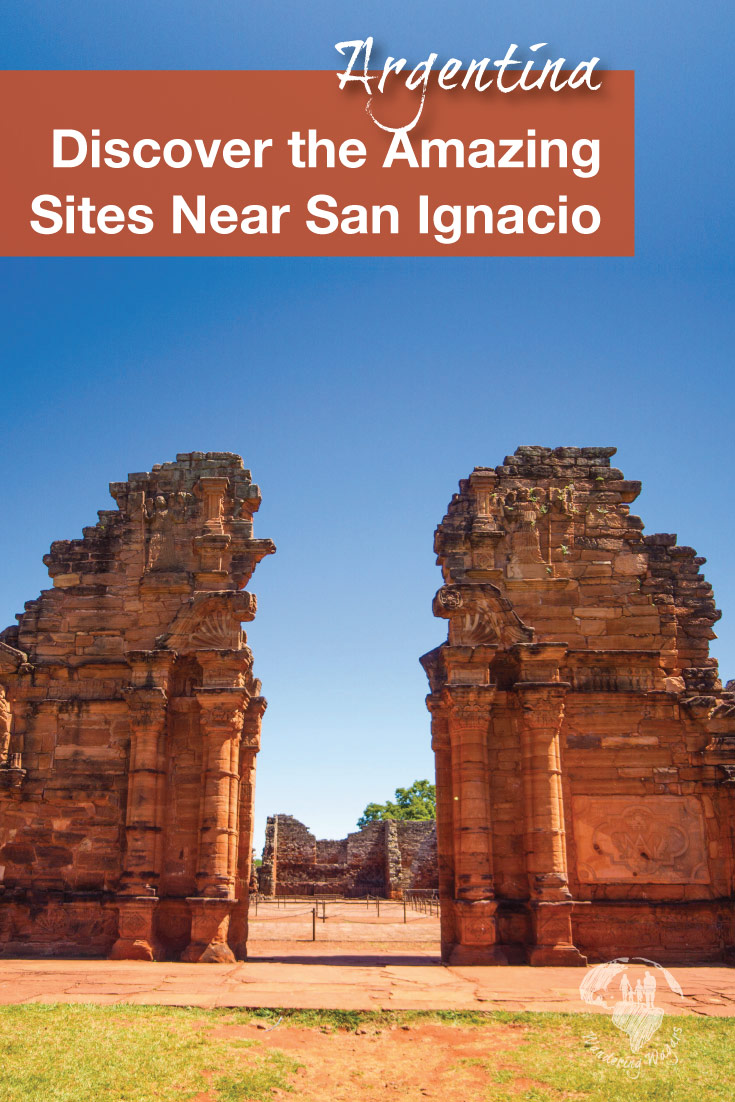 Discover the incredible sites of San Ignacio, Argentina during your next family travel adventure