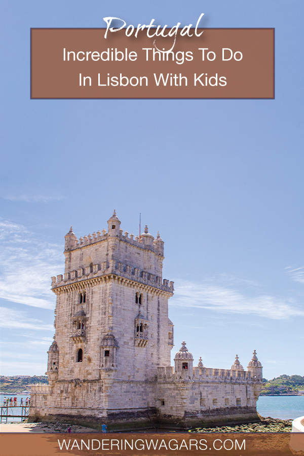 Are you searching for amazing Things To Do In Lisbon with kids? Discover one of the world's most incredible cities with this family guide to Lisbon Portugal.