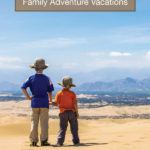 Adventure Family Vacations