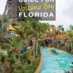 Guide For Volcano Bay Florida