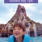 Universal Studios Volcano Bay Tips