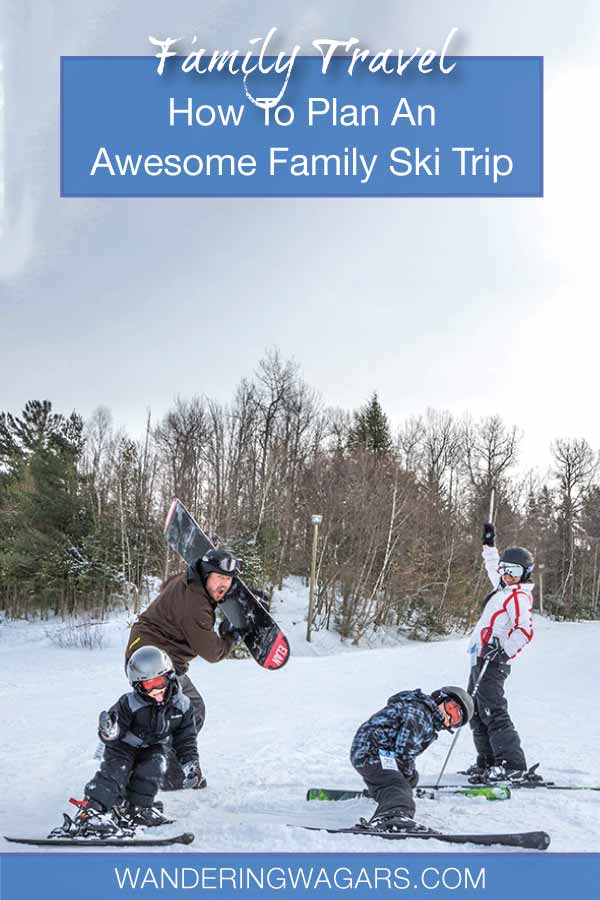 How To Plan A Family Ski Trip