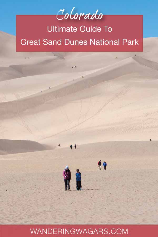 Ultimate Guide To Great Sand Dunes National Park