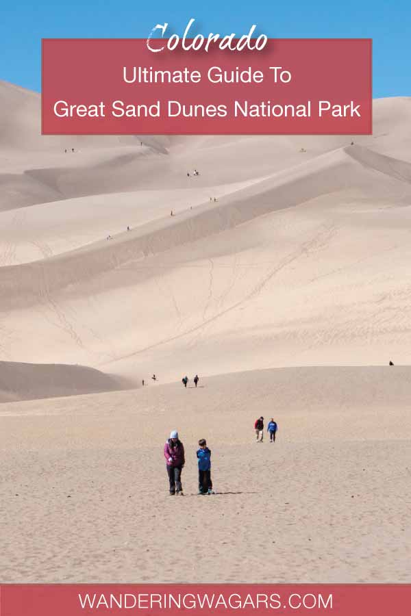 Your Guide to Visiting Great Sand Dunes National Park​