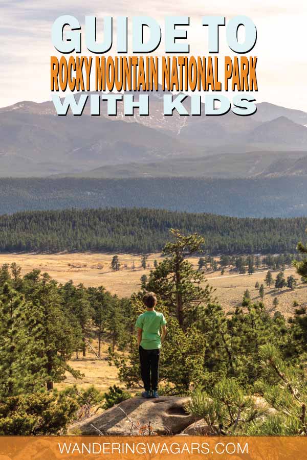 Rocky Mountain National Park With Kids - Your Guide To Fun In The
