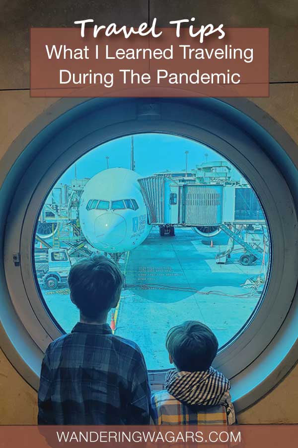 Lessons Learned While Trying To Get My Family Home During The Pandemic
