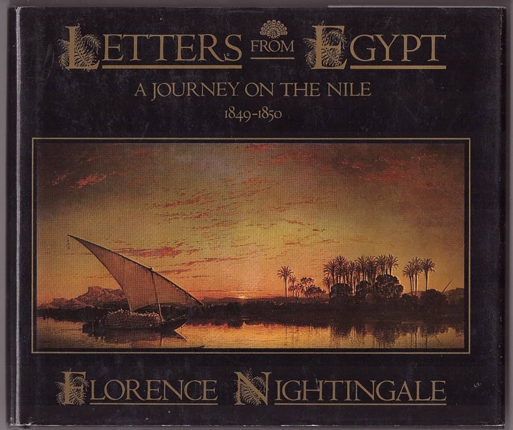 Letters from Egypt: A Journey on the Nile, 1849–1850 by Florence Nightingale