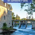What to do in Smiths Falls Ontario