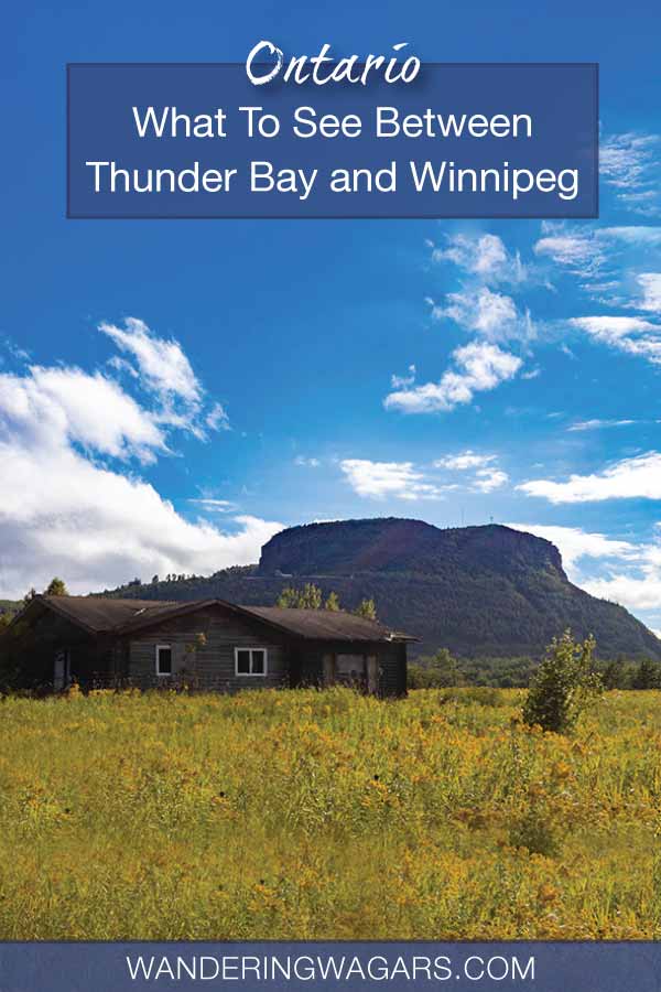 What To See On A Thunder Bay To Winnipeg Drive - Adventure Family Travel - Wandering  Wagars