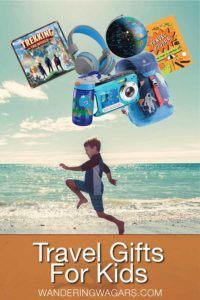 Fun Travel Gifts For Kids That They'll Actually Use In 2024 - Adventure ...