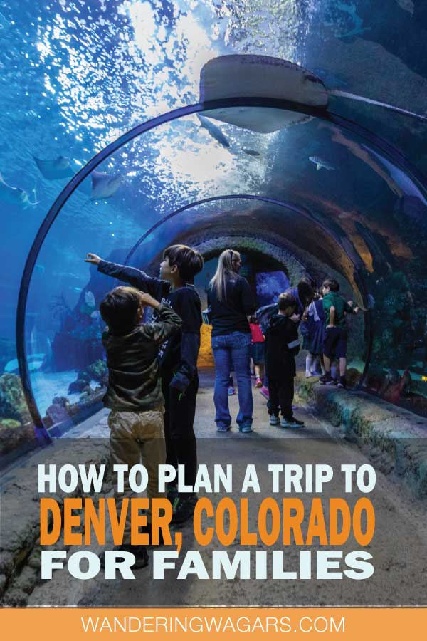 How to plan a trip to Denver for Families